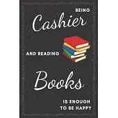 Cashier & Reading Books Notebook: Funny Gifts Ideas for Men/Women on Birthday Retirement or Christmas - Humorous Lined Journal to Writing