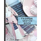 Fashion Sketch Book: Budding Fashion Designer Journal - Fashion Sketchbook Female Figure Template - Design Styles - Build Your Hot Ticket P
