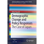 Demographic Change and Policy Responses: The Case of Japan