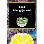 Food Allergy Journal: Discover Food Intolerances and Allergies: (A Food Diary that Tracks your Triggers and Symptoms)