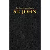 The Gospel According to ST. JOHN