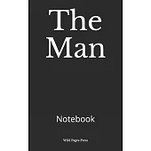 The Man: Notebook