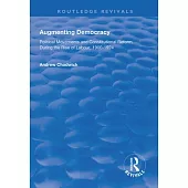 Augmenting Democracy: Political Movements and Constitutional Reform During the Rise of Labour, 1900-1924