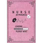 Nurse In Progress - Please Wait: Cute Nurse Journal - Easy Find Bright Blue! Best Nurse Gift Ideas Medical Notebook