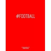 Notebook for Cornell Notes, 120 Numbered Pages, #FOOTBALL, Red Cover: For Taking Cornell Notes, Personal Index, 8.5