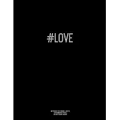 Notebook for Cornell Notes, 120 Numbered Pages, #LOVE, Black Cover: For Taking Cornell Notes, Personal Index, 8.5