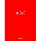 Notebook for Cornell Notes, 120 Numbered Pages, #LOVE, Red Cover: For Taking Cornell Notes, Personal Index, 8.5