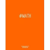 Notebook for Cornell Notes, 120 Numbered Pages, #MATH, Orange Cover: For Taking Cornell Notes, Personal Index, 8.5