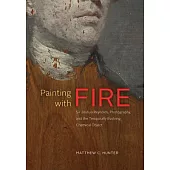 Painting with Fire: Sir Joshua Reynolds, Photography, and the Temporally Evolving Chemical Object