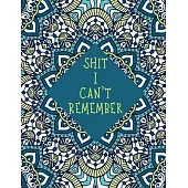 Shit I Can’’t Remember: Large Tabbed Address Book. A-Z Alphabetical Tabs.