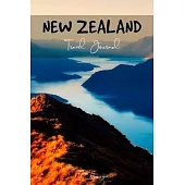 New Zealand Travel Journal: Blank Notebook for Travels And Adventure Of Your Trip Lake and Mountains Matte Cover 6 X 9 Inches 15.24 X 22.86 Centim