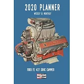 2020 Planner Weekly and Monthly: Ford FE 427 Cammer Race Legend Travel Companion (Jan 1, 2020 to Dec 31, 2020)