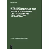 The Influence of the French Language on the German Vocabulary: (1649-1735)