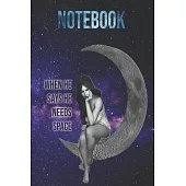 Notebook: When he says he need space!: Flying starts from the ground. The more grounded you are, the higher you fly.