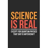 Science Is Real: Dotted Bullet Notebook (6