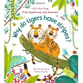 Lift-the-Flap First Questions and Answers: Why do tigers have stripes?