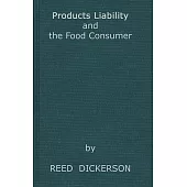 Products Liability and the Food Consumer