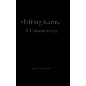 Shifting Karma: A Commentary