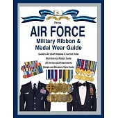 Air Force Military Ribbon & Medal Wear Guide