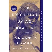 The Education of an Idealist: A Memoir