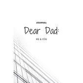 Dear Dad: Feelings Journal (Grieving, happiness about Dad)