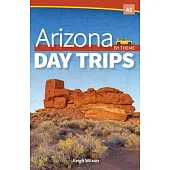 Arizona Day Trips by Theme