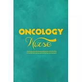 Oncology Nurse: Oncology Nurse Journal - Oncology Nurse Gift - Nurse Appreciation Notebook - Oncology Student Nurse Gift - College Rul