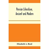 Persian literature, ancient and modern