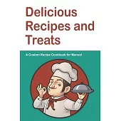 Delicious Recipes and Treats A Custom Recipe Cookbook for Manuel: Personalized Cooking Notebook. 6 x 9 in - 150 Pages Recipe Journal