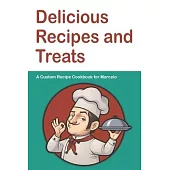 Delicious Recipes and Treats A Custom Recipe Cookbook for Marcelo: Personalized Cooking Notebook. 6 x 9 in - 150 Pages Recipe Journal