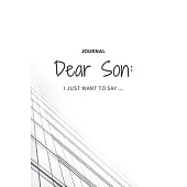 Dear Son: Grief Journal / A Journal of Loss and Remembrance / Books About Loss / Grieving the Loss of Son