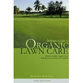 Definitive Guide to Organic Lawn Care