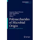 Polysaccharides of Microbial Origin: Biomedical Applications