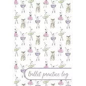 Ballet Practice Log: Pocket Size Ballet Dancing Training Diary Journal. Notebook to record Classes, Progress, Goals for all Little and Teen