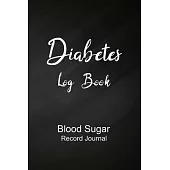 Diabetes Log Book: Blood Sugar Record Journal Log Book Daily (One Year) Glucose Tracker
