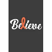 Writing About My Health Journey with Kidney Cancer: College Ruled (Believe Orange Awareness Ribbon Cover)