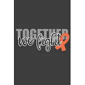 Writing About My Health Journey with Kidney Cancer: College Ruled (Together We Fight Orange Awareness Ribbon Cover)