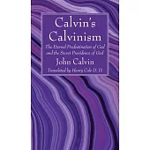 Calvin’s Calvinism