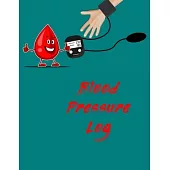 Blood Pressure Log: Blood Pressure Tracker - Hypertension Log - Silent Killer Logbook - Systolic Diastolic Measurement - Blood Sugar Track