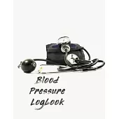 Blood Pressure Logbook: Blood Pressure Tracker - Hypertension Log - Silent Killer Logbook - Systolic Diastolic Measurement - Blood Sugar Track