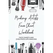 Makeup Artists Workbook: Facecharts and Makeup Journal for Creating Beautiful Creative Looks Every Time