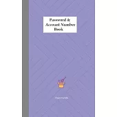 Password & Account Number Book: Never forget the password again (Password Book)