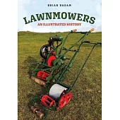 Lawnmowers: An Illustrated History