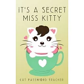 It’’s A Secret Miss Kitty: Small Password Tracker