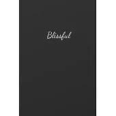 Blissful: Notebook, Journal, Planner, Diary - 120 Sheets of Lined Paper (Black colour), White Lines, Medium Ruled, 6