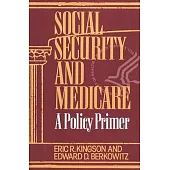 Social Security and Medicare: A Policy Primer