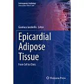 Epicardial Adipose Tissue: From Cell to Clinic