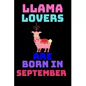 llama lovers are born in september: Best Notebook Birthday Funny Gift for kids, girls, man, women who born in september
