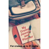 My Cruise Journal and Planner: A quality handbag sized paperback book to help plan your perfect cruise for up to 21 nights - design 1