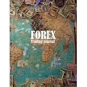 FOREX Trading Journal: Trading Logbook for FOREX Trader Record History Trade to Improve Your Next Trade forex trading journal for Day trading